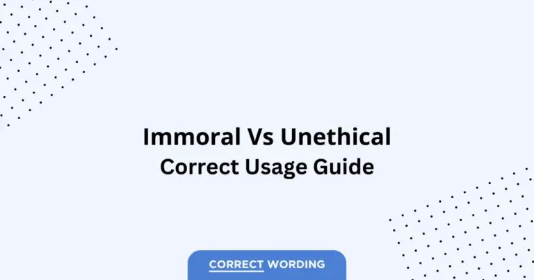 Immoral vs. Unethical - Which is Correct?