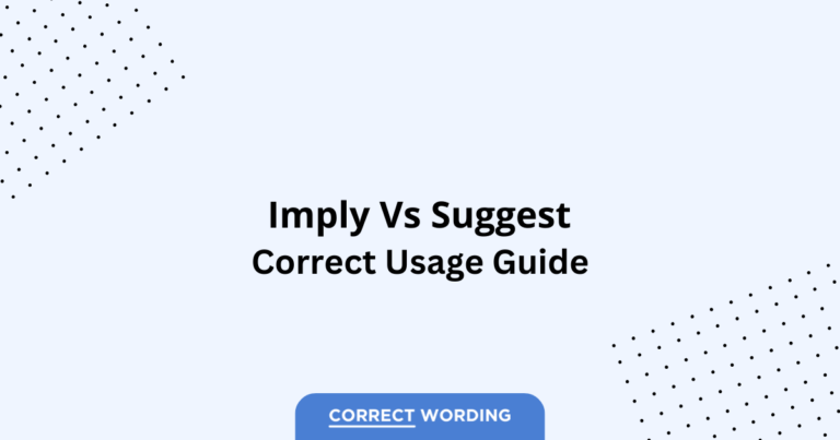 Imply vs. Suggest - Which is Correct?