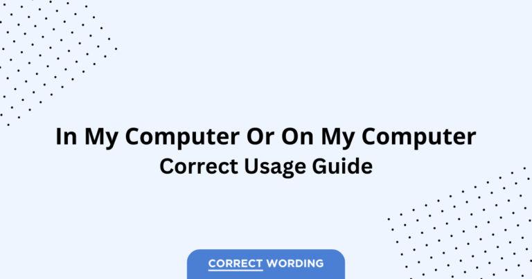 In My Computer vs. On My Computer - Which is Correct?