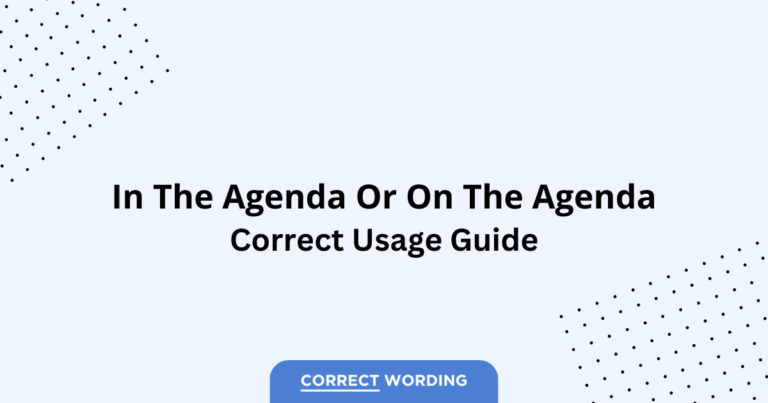 In the agenda vs. On the agenda - Which is Correct?