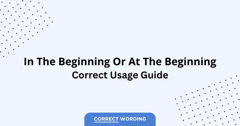 In the Beginning vs. At the Beginning - Which is Correct?