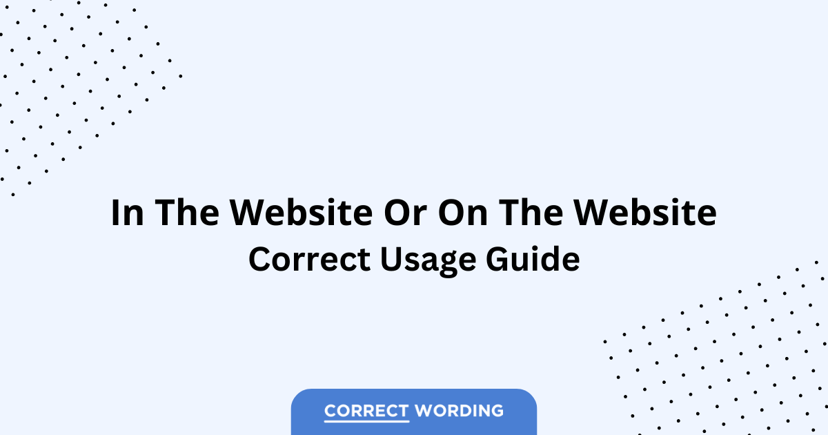 In the Website vs. On the Website - Which is Correct?