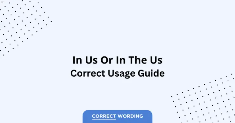 In Us vs. In the Us - Which is Correct?