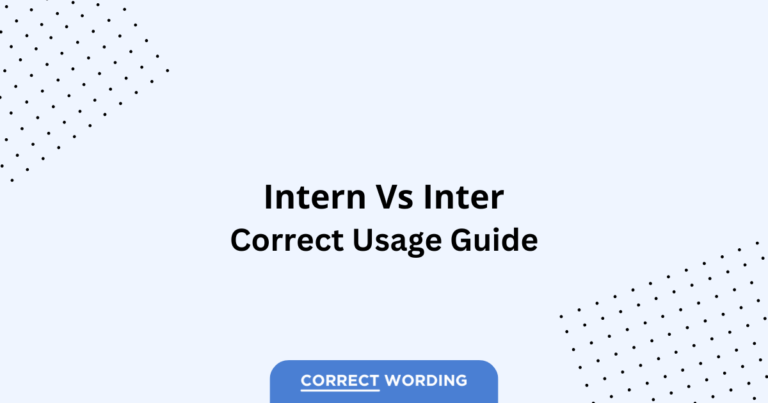 Intern vs. Inter - Which is Correct?