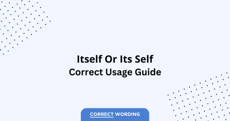 Itself vs. Its Self - Which is Correct?