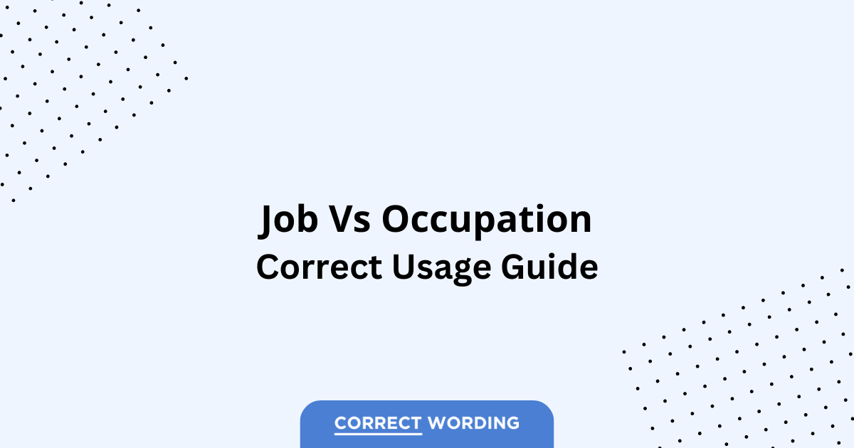 Job vs. Occupation - Which is Correct?