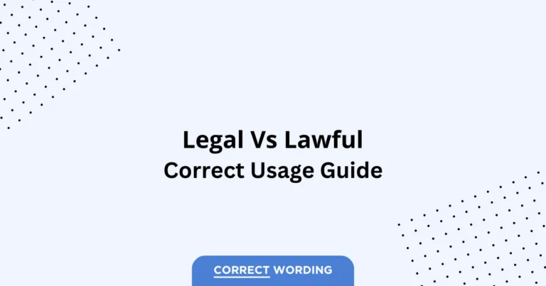 Legal vs. Lawful - Which is Correct?