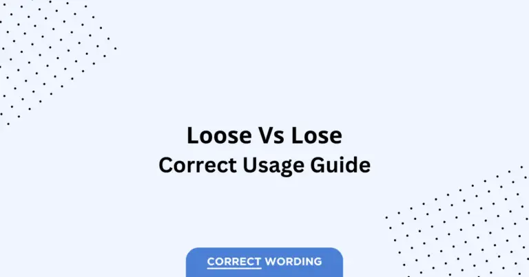 Loose vs. Lose - Which is Correct?