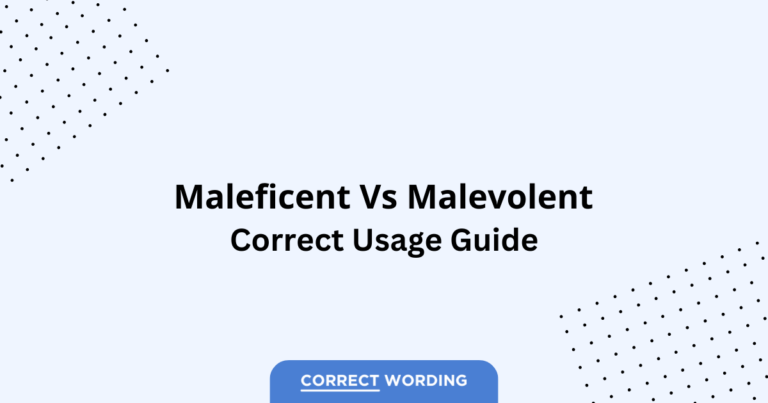 Maleficent vs. Malevolent - Which is Correct?