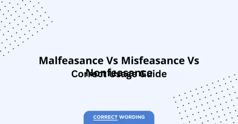 Malfeasance vs. Misfeasance vs. Nonfeasance - Which is Correct?