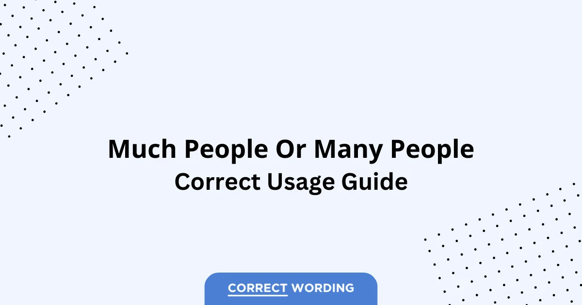 Many People vs. Much People - Which is Correct?