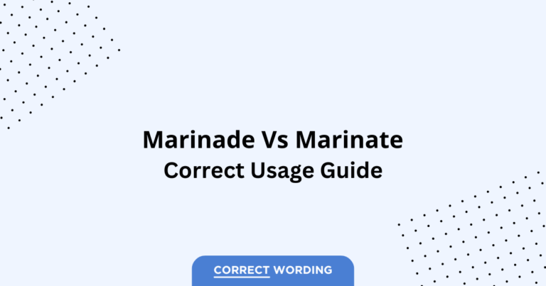 Marinade vs. Marinate - Which is Correct?