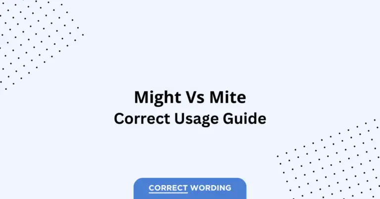 Might vs. Mite - Which is Correct?