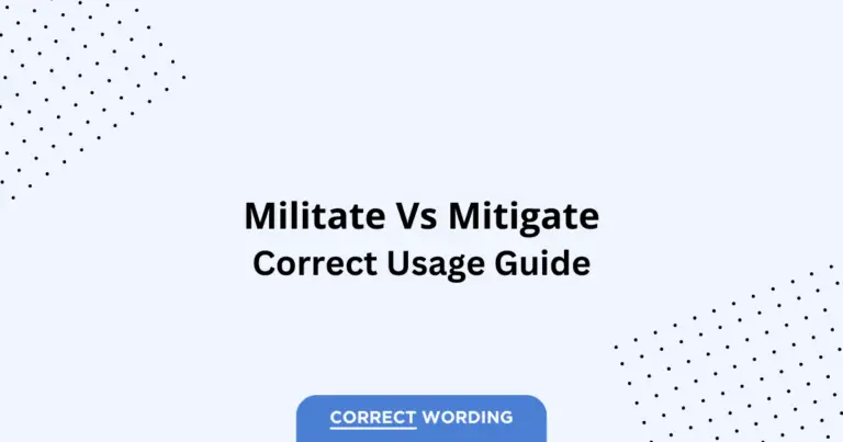 Militate vs. Mitigate - Which is Correct?
