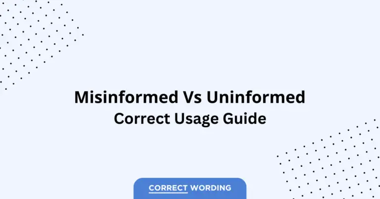 Misinformed vs. Uninformed - Which is Correct?
