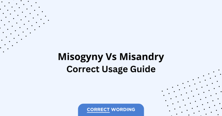 Misogyny vs. Misandry - Which is Correct?