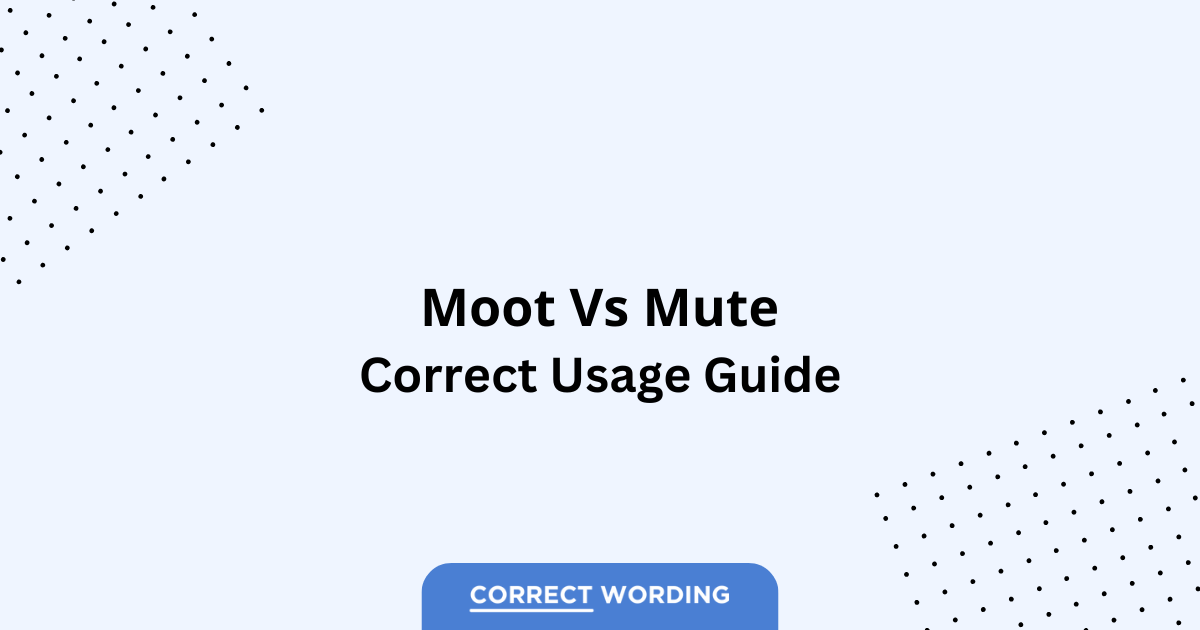 Moot vs. Mute - Which is Correct?