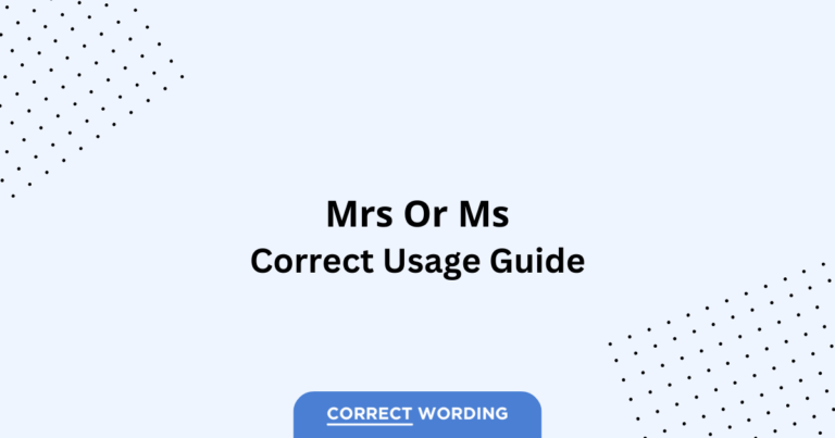Mrs. vs. Ms. - Which is Correct?