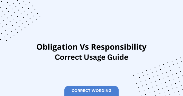 Obligation vs. Responsibility - Which is Correct?