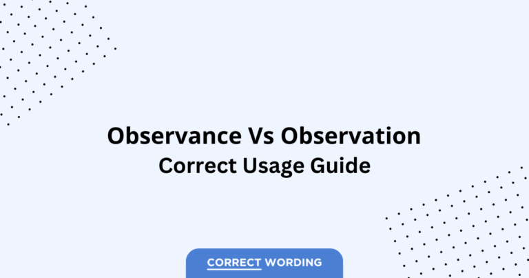 Observance vs. Observation - Which is Correct?