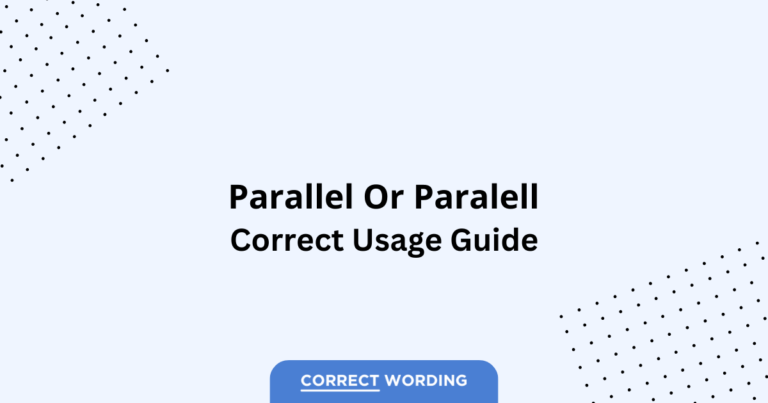 Parallel vs. Paralell - Which is Correct?