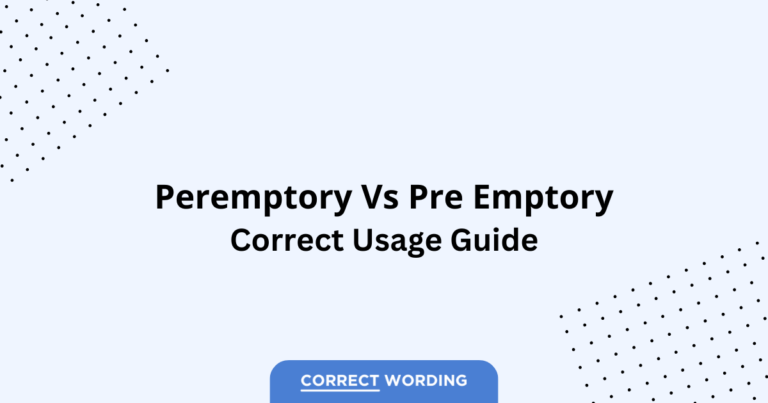 Peremptory vs. Pre Emptory - Which is Correct?