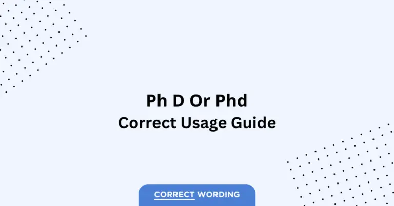 Ph.D. vs. PhD - Which is Correct?