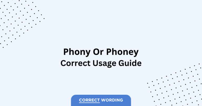 Phony vs. Phoney - Which is Correct?