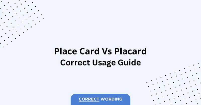 Place Card vs. Placard - Which is Correct?