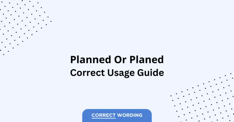 Planned vs. Planed - Which is Correct?