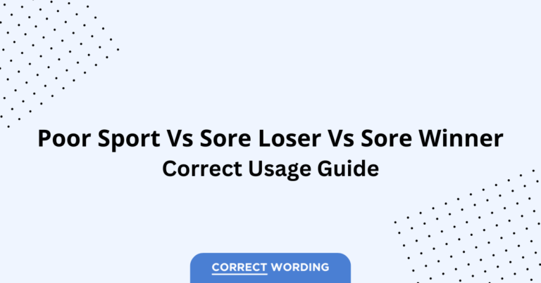 Poor Sport vs. Sore Loser vs. Sore Winner - Which is Correct?
