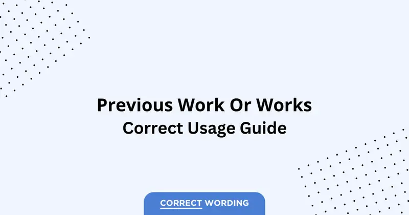 Previous Work vs. Previous Works - Which is Correct?