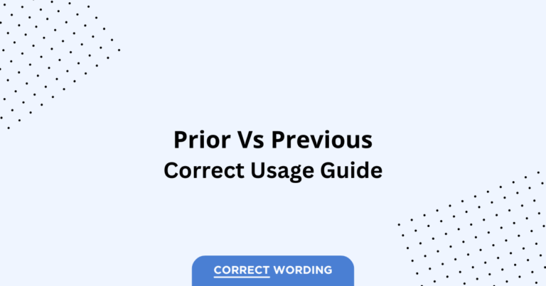 Prior vs. Previous - Which is Correct?