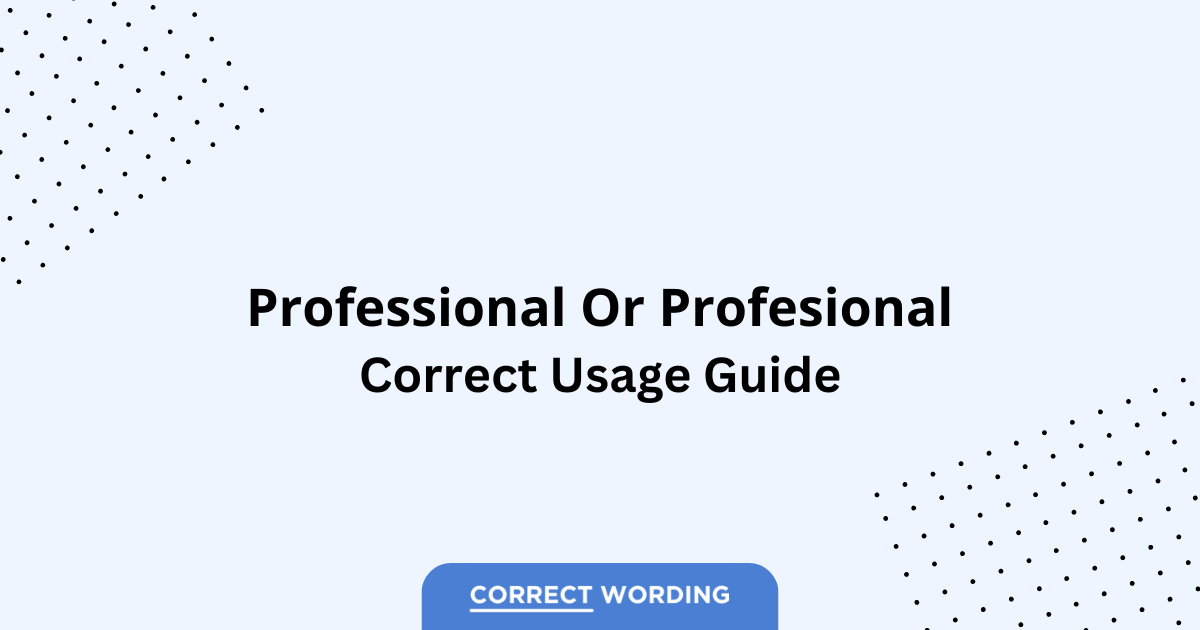 Professional vs. Profesional - Which is Correct?