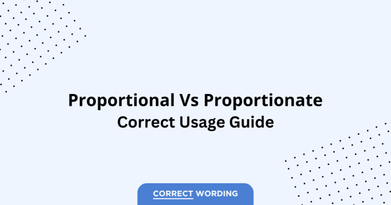 Proportional vs. Proportionate - Which is Correct?