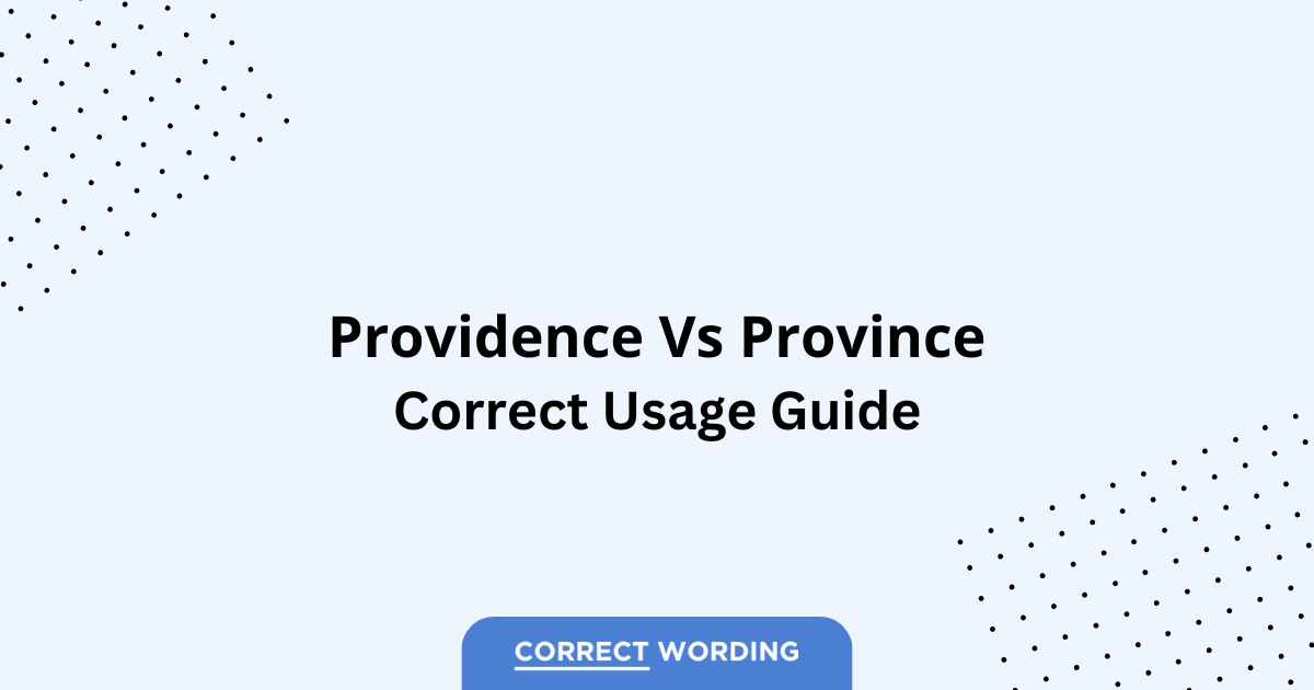 Providence vs. Province - Which is Correct?