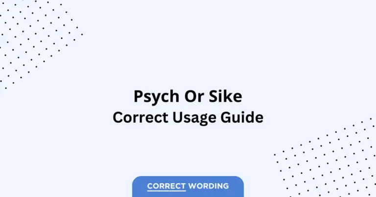 Psych vs. Sike - Which is Correct?