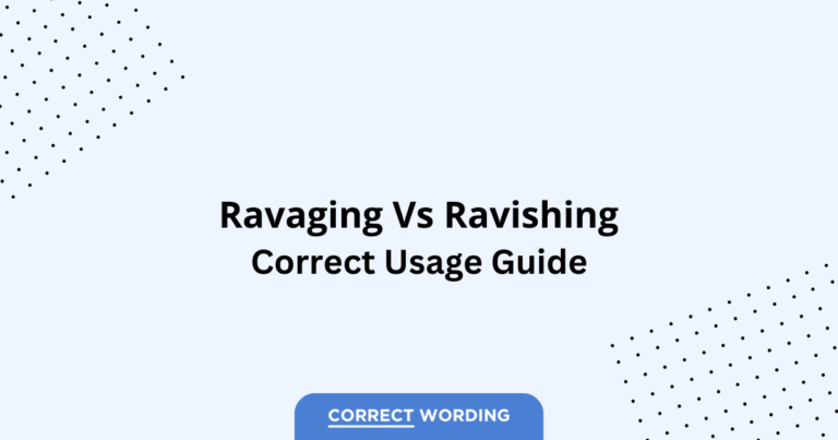 Ravaging vs. Ravishing - Which is Correct?