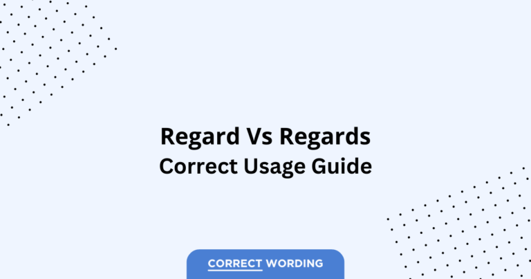 Regard vs. Regards - Which is Correct?