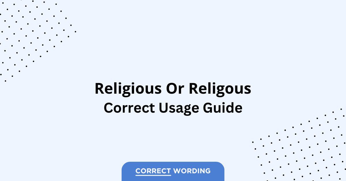 Religious vs. Religous - Which is Correct?