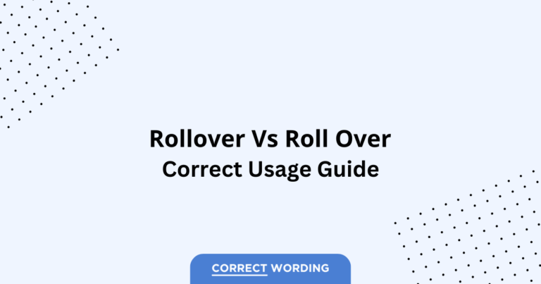 Rollover vs. Roll over - Which is Correct?