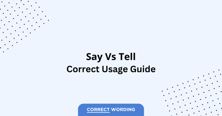 Say vs. Tell - Which is Correct?