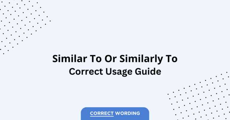 Similar to vs. Similarly to - Which is Correct?