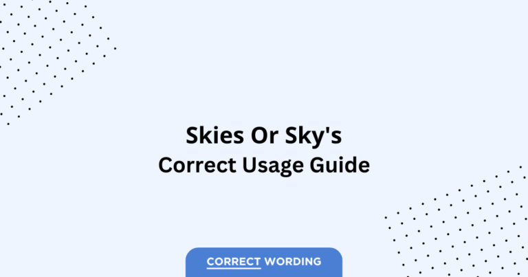 Skies vs. Sky's - Which is Correct?