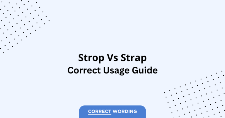 Strop vs. Strap - Which is Correct?