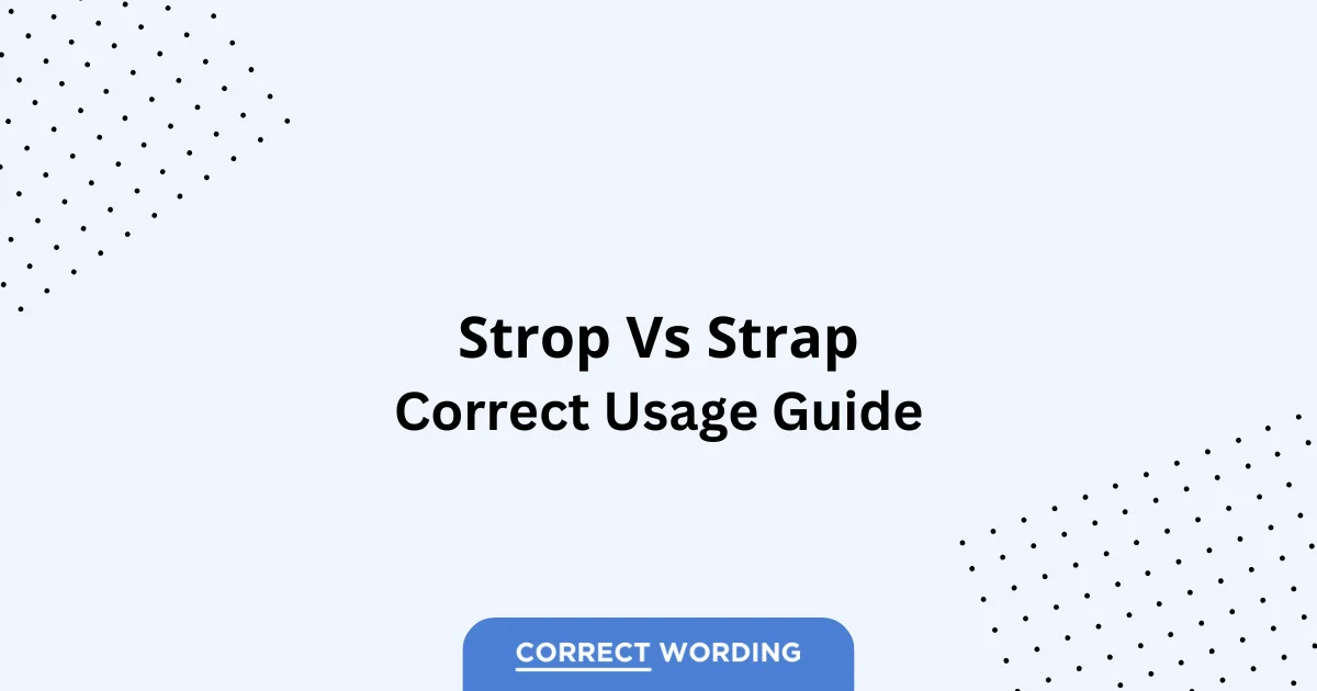 Strop vs. Strap - Which is Correct?