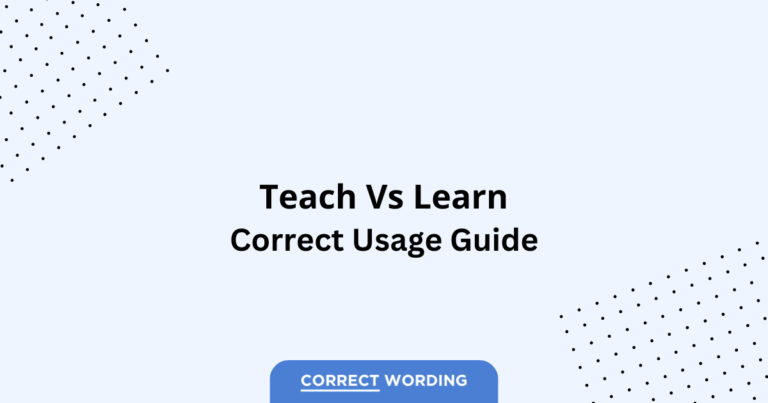 Teach vs. Learn - Which is Correct?