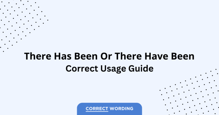 There Has Been vs. There Have Been - Which is Correct?
