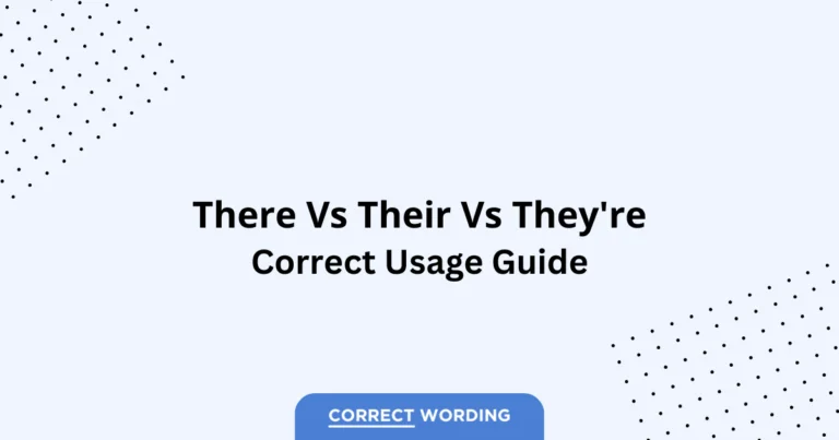 There vs. Their vs. They're - Which is Correct?