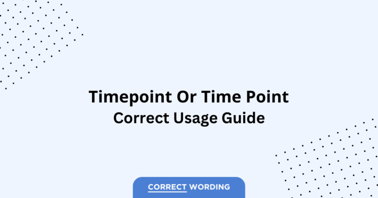 Time Point vs. Timepoint - Which is Correct?
